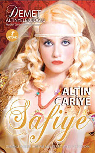 Altın Cariye Safiye - Artemis Yayınları