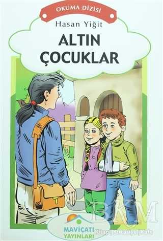 Altın Çocuklar - Maviçatı Yayınları