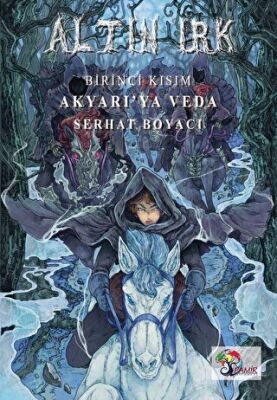 Altın Irk Birinci Kısım: Akyarı’ya Veda - 1