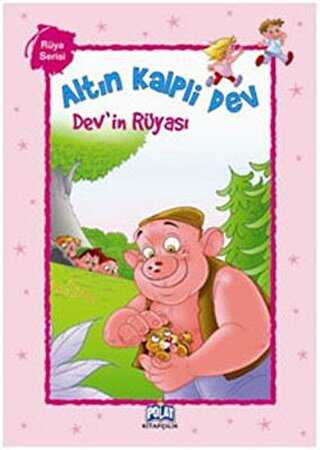 Altın Kalpli Dev - Dev`in Rüyası - Polat Kitapçılık