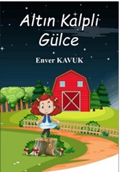Altın Kalpli Gülce - Almina Kitap