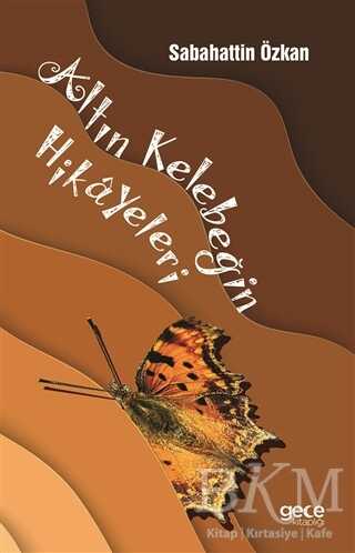 Altın Kelebeğin Hikayeleri - Gece Kitaplığı