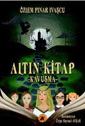Altın Kitap - Kavuşma - 2E Kitap