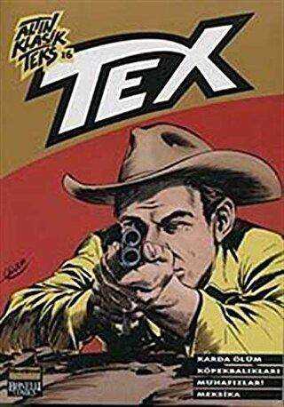 Altın Klasik Tex Sayı: 16 Karda Ölüm - Köpekbalıkları - Muhafızlar - Meksika