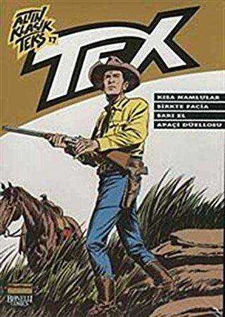 Altın Klasik Tex Sayı: 17 Kısa Namlular - Sirkte Facia - Sarı El - Apaçi Düellosu