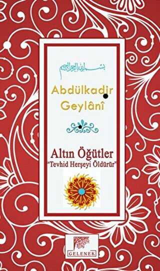 Altın Öğütler - Tevhid Herşeyi Öldürür