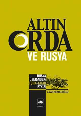 Altın Orda ve Rusya - Ötüken Neşriyat