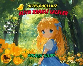 Altın Saçlı Kız Altın Renkli Laleler Türkçe - İngilizce - 1