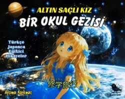 Altın Saçlı Kız Bir Okul Gezisi Türkçe - Japonca - Kuzgun Çocuk