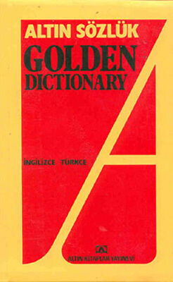 Altın Sözlük Golden Dictionary İngilizce - Türkçe Türkçe - İngilizce