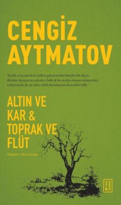 Altın ve Kar & Toprak ve Flüt - 1