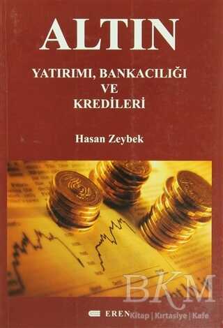 Altın Yatırımı, Bankacılığı ve Kredileri - Eren Yayıncılık