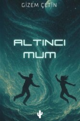 Altıncı Mum - Kaktüs Sanat