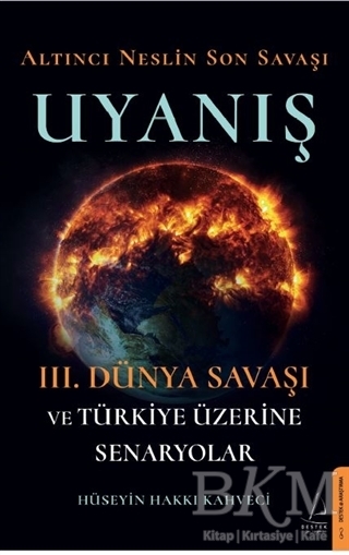 Altıncı Neslin Son Savaşı - Uyanış - Destek Yayınları