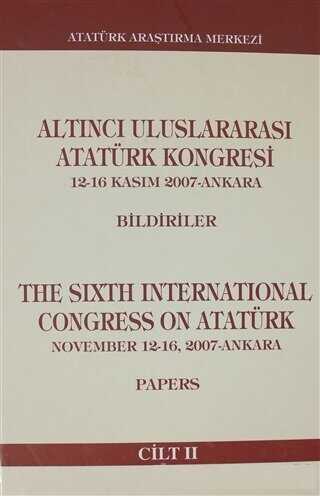 Altıncı Uluslararası Atatürk Kongresi Cilt 2