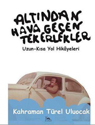 Altından Hava Geçen Tekerlekler - 1