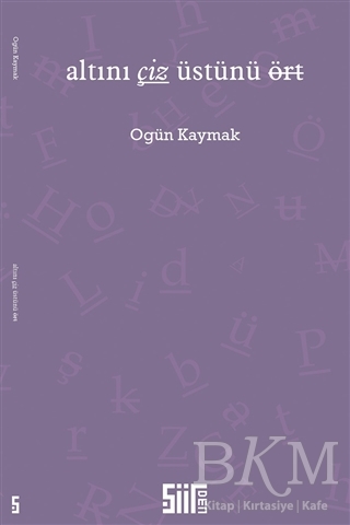 Altını Çiz Üstünü Ört - Şiirden Yayıncılık