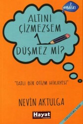 Altını Çizmezsem 1 Düşmez mi? - Hayat Özlem Kayalı Yayınları