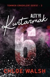 Altı`yı Kurtarmak - Martı Yayınları