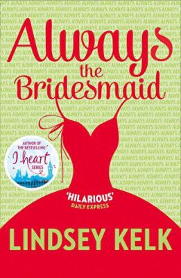 Always the Bridesmaid - 1