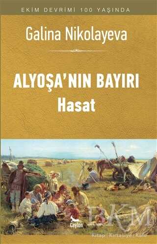 Alyoşa`nın Bayırı - Hasat - Ceylan Yayınları