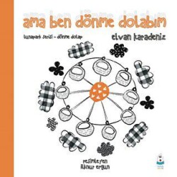 Ama Ben Dönme Dolabım - Luna Çocuk Yayınları