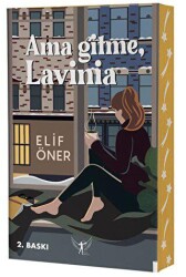 Ama Gitme, Lavinia - Artemis Yayınları