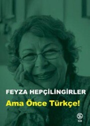 Ama Önce Türkçe! - Sia Kitap
