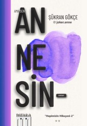 Ama Sen Annesin Hepimizin Hikayesi-2 - Patara Kitap