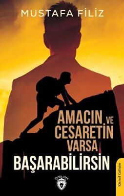 Amacın ve Cesaretin Varsa Başarabilirsin - 1