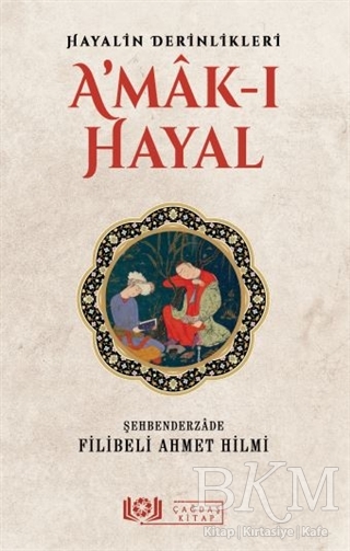 A`mak-ı Hayal - Çağdaş Kitap