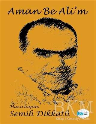 Aman Be Ali’m - İlkim Ozan Yayınları