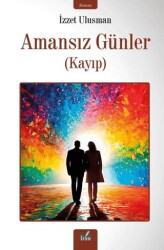 Amansız Günler - İzan Yayıncılık