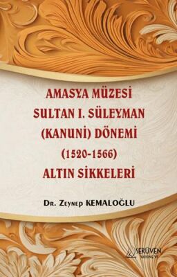 Amasya Müzesi Sultan I. Süleyman Kanuni Dönemi 1520-1566 Altın Sikkeleri - 1