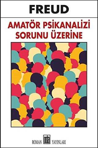 Amatör Psikanalizi Sorunu Üzerine - Oda Yayınları