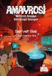 Amayrosi - Nefretin Sevgiye Dönüştüğü Gezegen - Nesil Çocuk Yayınları