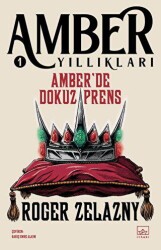 Amber`de Dokuz Prens - Amber Yıllıkları 1 - İthaki Yayınları