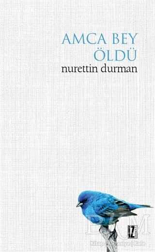 AMCA BEY ÖLDÜ - İz Yayıncılık