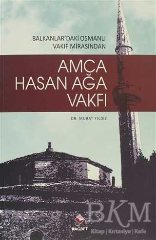 Amca Hasan Ağa Vakfı - Rağbet Yayınları