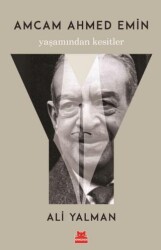 Amcam Ahmed Emin - Kırmızı Kedi Yayınevi