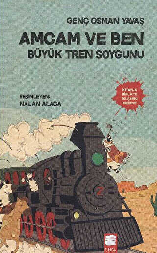 Amcam ve Ben 3 - Büyük Tren Soygunu - Final Kültür Sanat Yayınları