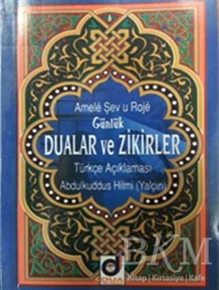 Amele Şev u Roje - Günlük Dualar ve Zikirler - Dua Yayınları
