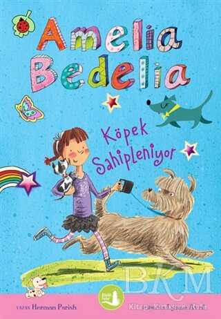 Amelia Bedelia Köpek Sahipleniyor - Büyülü Fener Yayınları