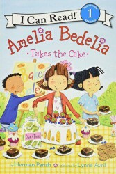 Amelia Bedelia Takes the Cake - HarperCollins