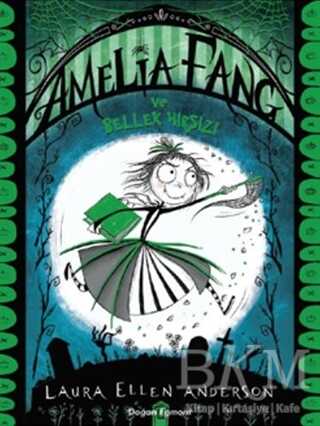 Amelia Fang ve Bellek Hırsızı - 1