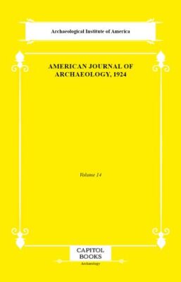 American Journal of Archaeology, 1924 - 1