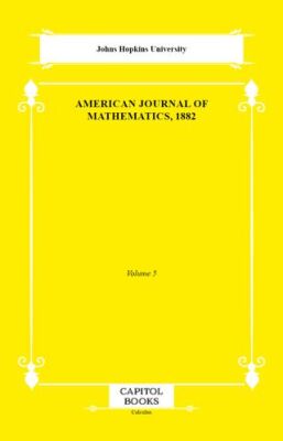 American Journal of Mathematics, 1882 - 1