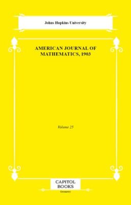 American Journal of Mathematics, 1903 - 1