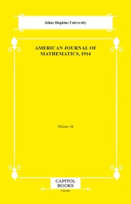American Journal of Mathematics, 1914 - 1