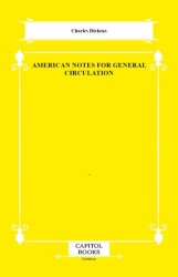 American Notes for General Circulation - Capitol Books